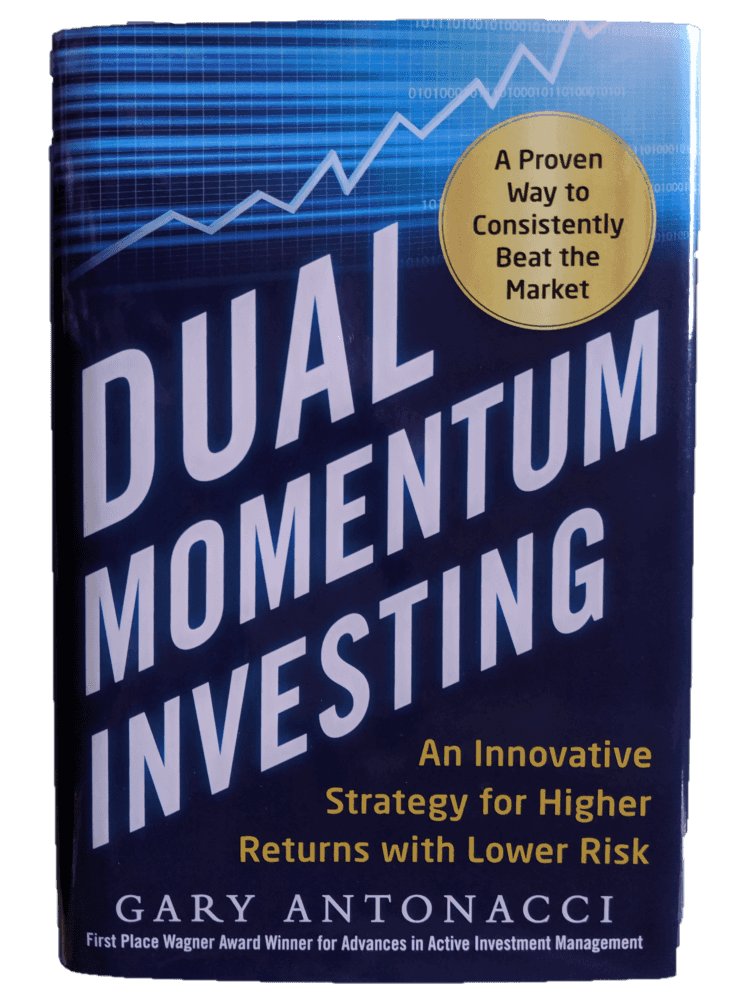 Gary Antonacci, Dual Momentum Investing: An Innovative Strategy for Higher Returns with Lower Risk